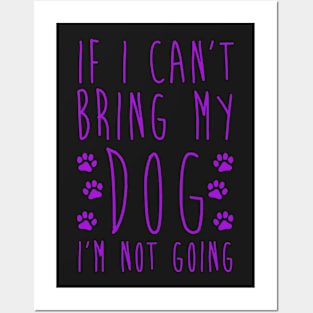 Bring my dog T-shirt Posters and Art